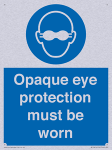 MP10614: Opaque eye protection must be worn