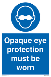 MP10614: Opaque eye protection must be worn