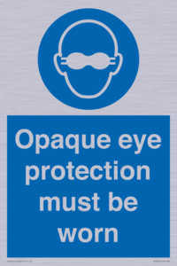 MP10614: Opaque eye protection must be worn