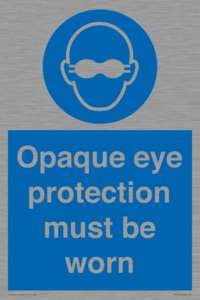 MP10614: Opaque eye protection must be worn