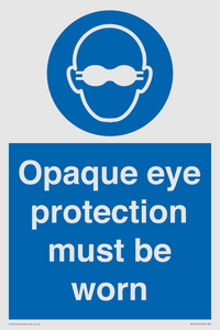 MP10614: Opaque eye protection must be worn