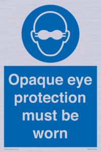 MP10614: Opaque eye protection must be worn