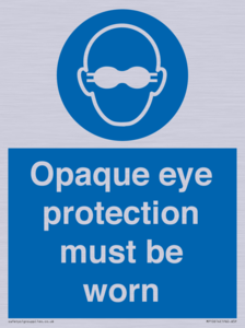 MP10614: Opaque eye protection must be worn
