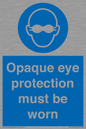 MP10614: Opaque eye protection must be worn