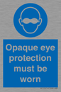 MP10614: Opaque eye protection must be worn