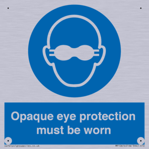 MP10614: Opaque eye protection must be worn