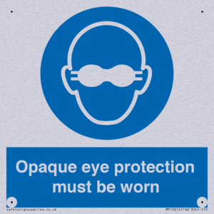 MP10614: Opaque eye protection must be worn