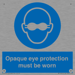 MP10614: Opaque eye protection must be worn