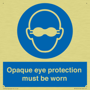 MP10614: Opaque eye protection must be worn