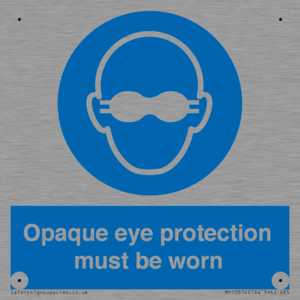 MP10614: Opaque eye protection must be worn