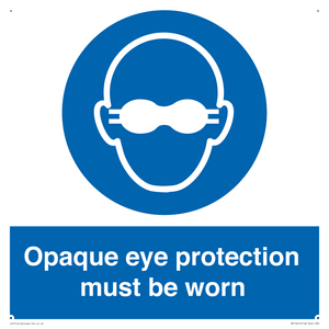 MP10614: Opaque eye protection must be worn