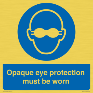 MP10614: Opaque eye protection must be worn