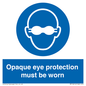 MP10614: Opaque eye protection must be worn