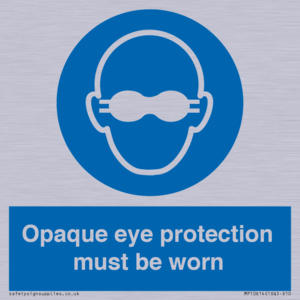 MP10614: Opaque eye protection must be worn