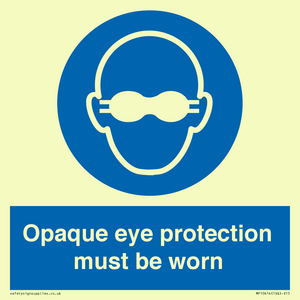 MP10614: Opaque eye protection must be worn