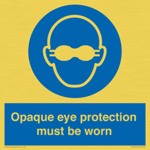 MP10614: Opaque eye protection must be worn