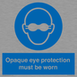 MP10614: Opaque eye protection must be worn