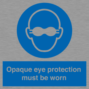 MP10614: Opaque eye protection must be worn