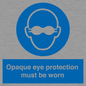 MP10614: Opaque eye protection must be worn