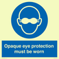 MP10614: Opaque eye protection must be worn