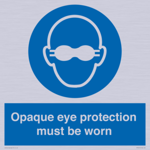 MP10614: Opaque eye protection must be worn