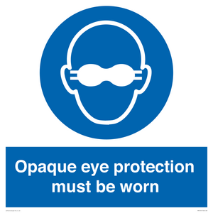 MP10614: Opaque eye protection must be worn