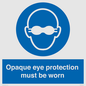 MP10614: Opaque eye protection must be worn