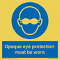 MP10614: Opaque eye protection must be worn