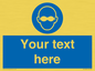 MP10787: Custom Mandatory: Opaque eye protection must be worn