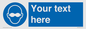 MP10787: Custom Mandatory: Opaque eye protection must be worn