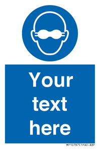 MP10787: Custom Mandatory: Opaque eye protection must be worn