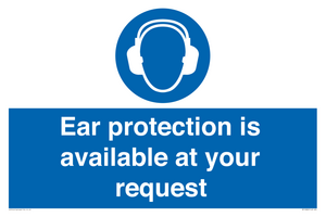 MP10882: Mandatory: Ear protection is available at your request