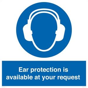 MP10882: Mandatory: Ear protection is available at your request