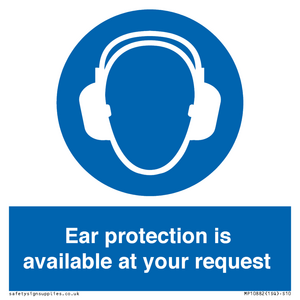 MP10882: Mandatory: Ear protection is available at your request