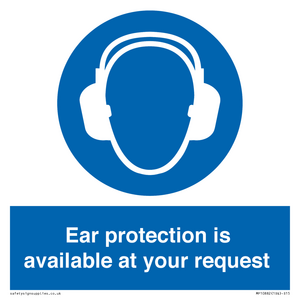 MP10882: Mandatory: Ear protection is available at your request