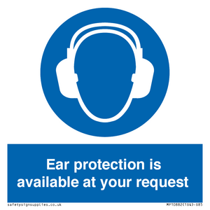MP10882: Mandatory: Ear protection is available at your request