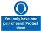 MP10887: Mandatory: You only have one pair of ears! Protect them