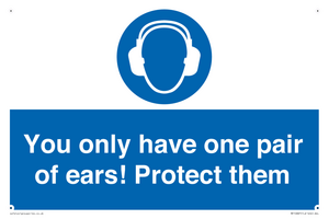 MP10887: Mandatory: You only have one pair of ears! Protect them