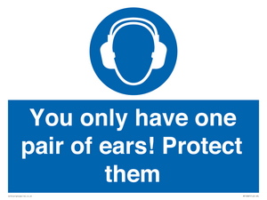MP10887: Mandatory: You only have one pair of ears! Protect them
