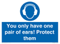 MP10887: Mandatory: You only have one pair of ears! Protect them