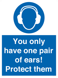 MP10887: Mandatory: You only have one pair of ears! Protect them