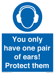 MP10887: Mandatory: You only have one pair of ears! Protect them
