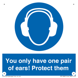 MP10887: Mandatory: You only have one pair of ears! Protect them