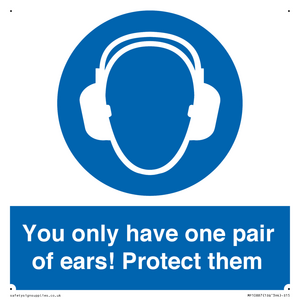 MP10887: Mandatory: You only have one pair of ears! Protect them