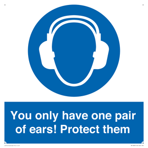 MP10887: Mandatory: You only have one pair of ears! Protect them