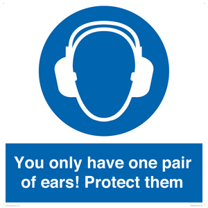 MP10887: Mandatory: You only have one pair of ears! Protect them