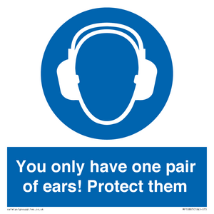 MP10887: Mandatory: You only have one pair of ears! Protect them