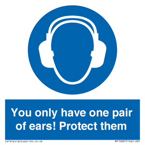 MP10887: Mandatory: You only have one pair of ears! Protect them