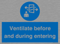 MP12650: Ventilate before and during entering