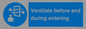 MP12650: Ventilate before and during entering